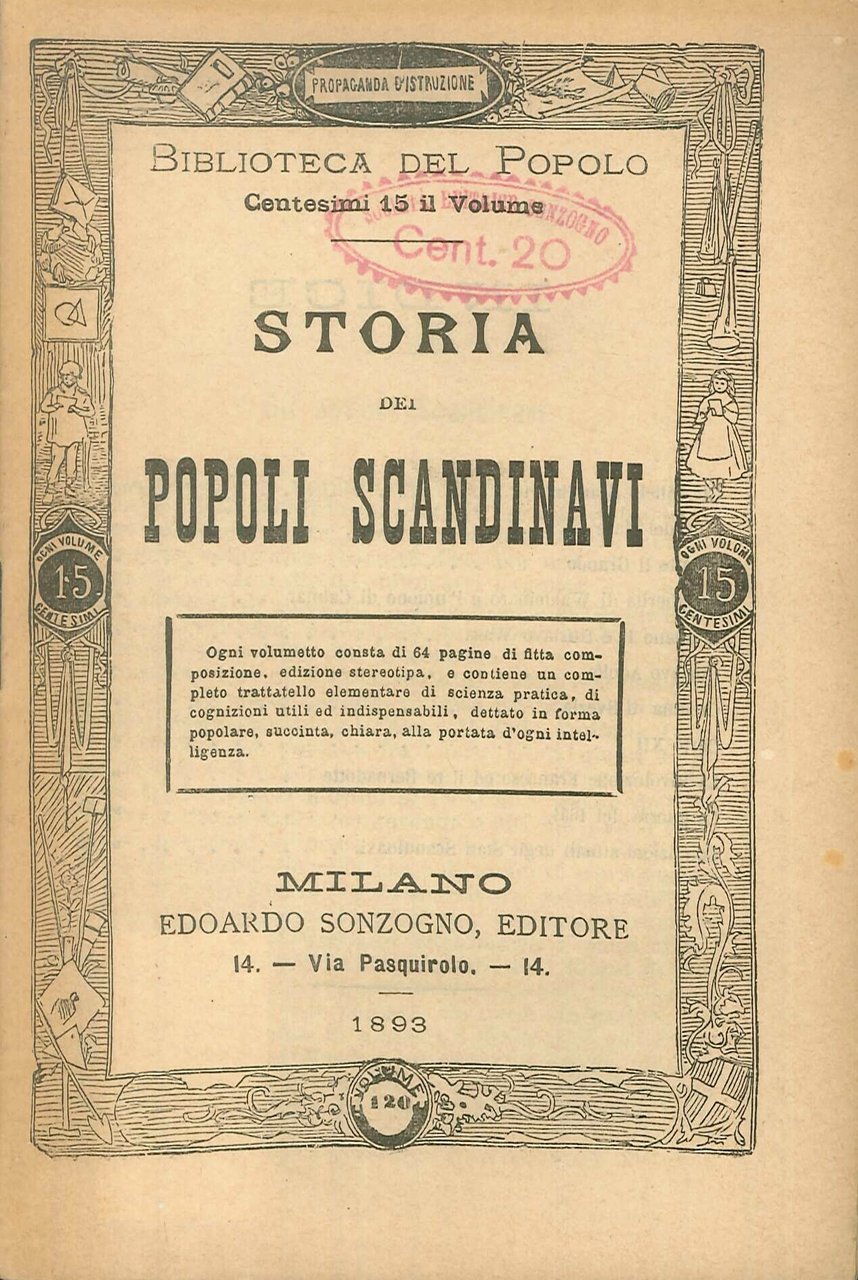Biblioteca del Popolo - Storia dei Popoli Scandinavi, Milano, Sonzogno, …