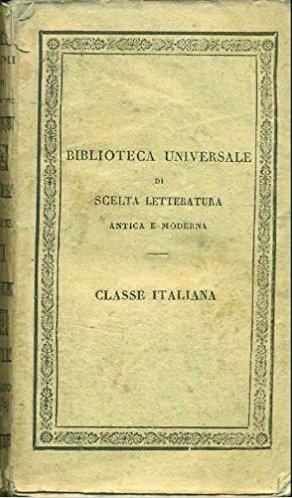 Biblioteca universale di scelta letteratura antica e moderna