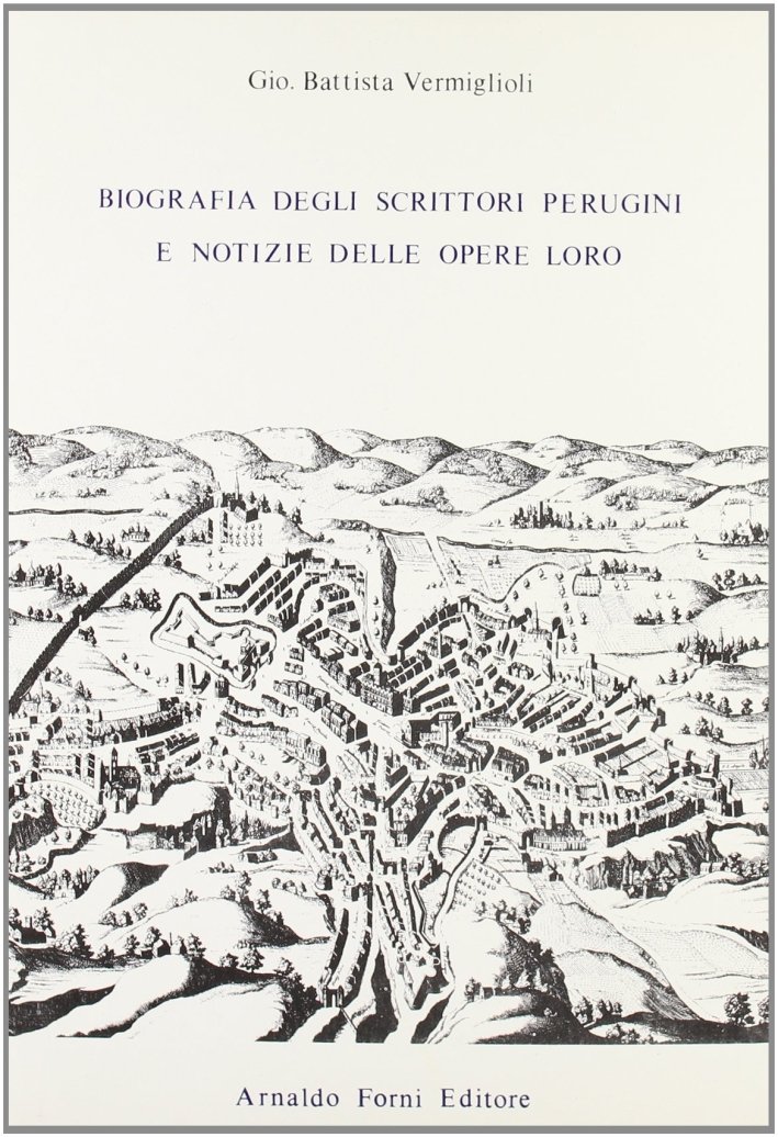 Biografia degli scrittori perugini e notizie delle opere loro (rist. … | Immagine principale