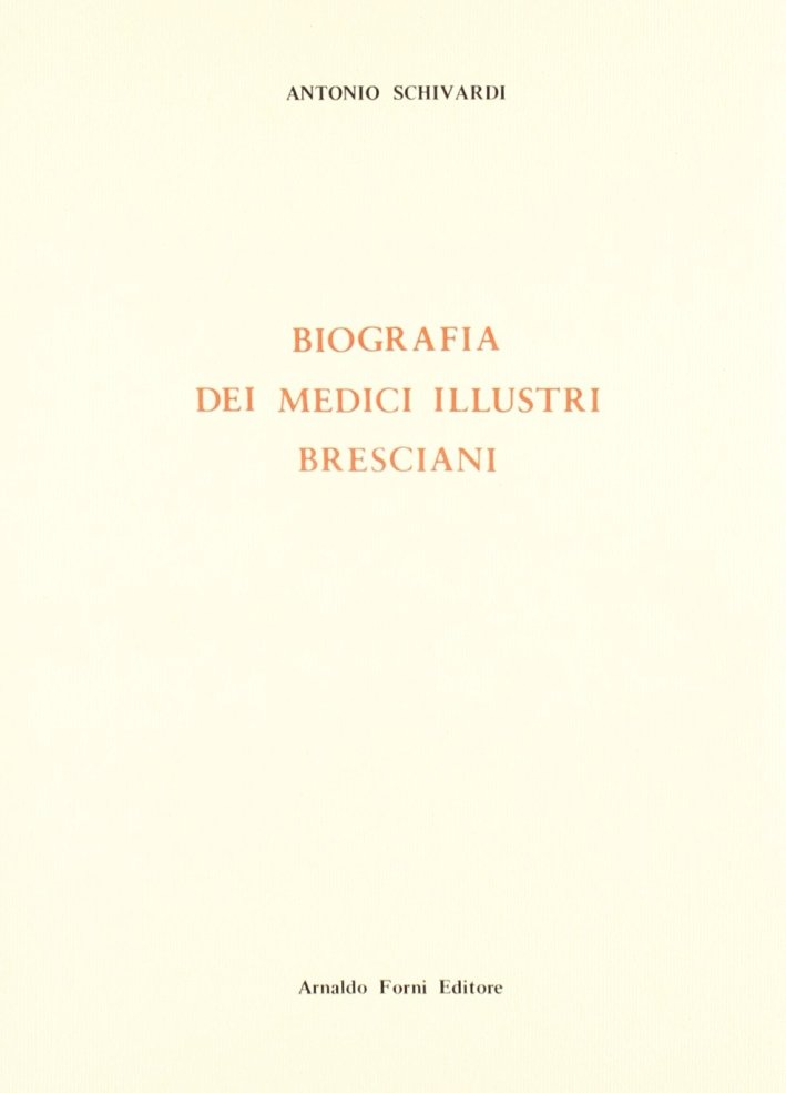 Biografia dei medici illustri bresciani (rist. anast. 1839-52) | Immagine principale