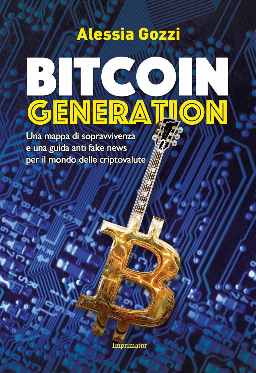 Bitcoin generation. Una mappa di sopravvivenza e una guida anti … | Immagine principale