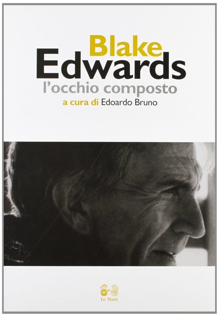 Blake Edwards. L'occhio composto