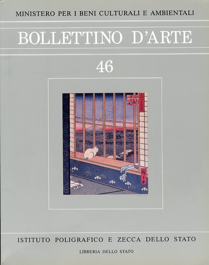 Bollettino d'arte. 46. Anno 1987. Novembre-Dicembre. Anno LXXII. Serie VI