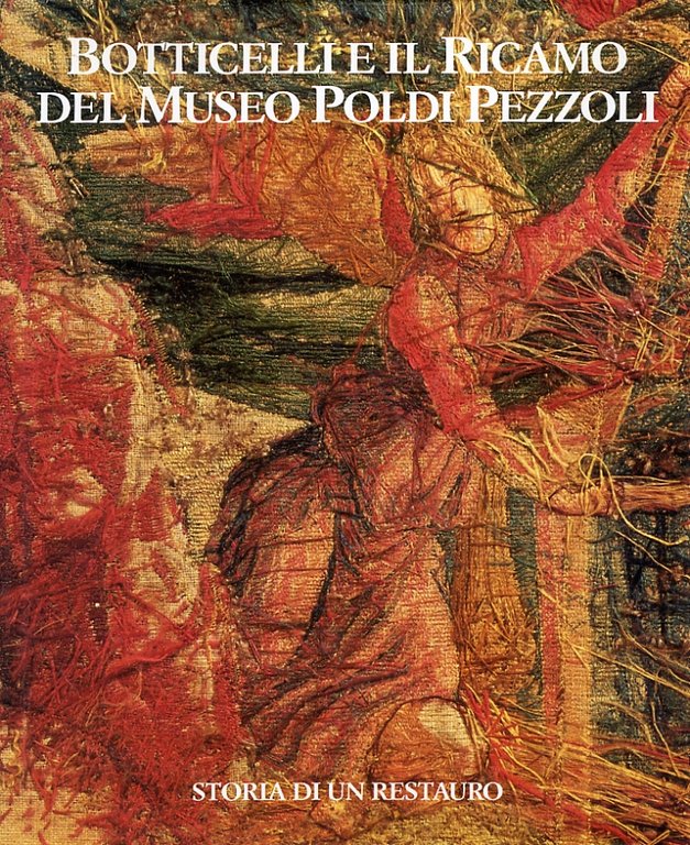 Botticelli e il ricamo del Museo Poldi Pezzoli. Storia di …