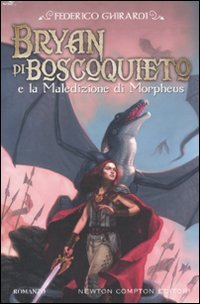 Bryan di Boscoquieto e la maledizione di Morpheus, Ponte Galeria, …
