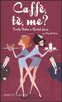 Caffè, tè, me?