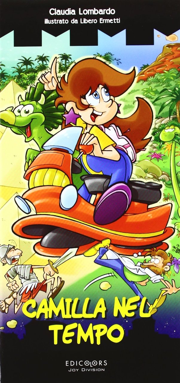 Camilla nel tempo. Ediz. illustrata