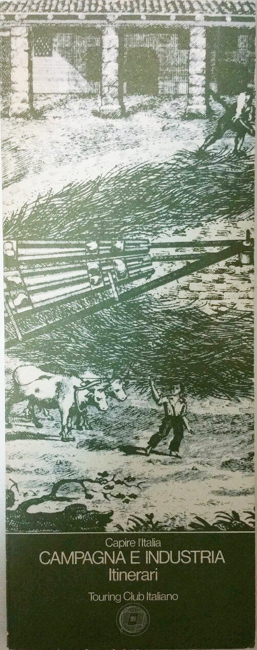 Campagna e Industria. Itinerari.