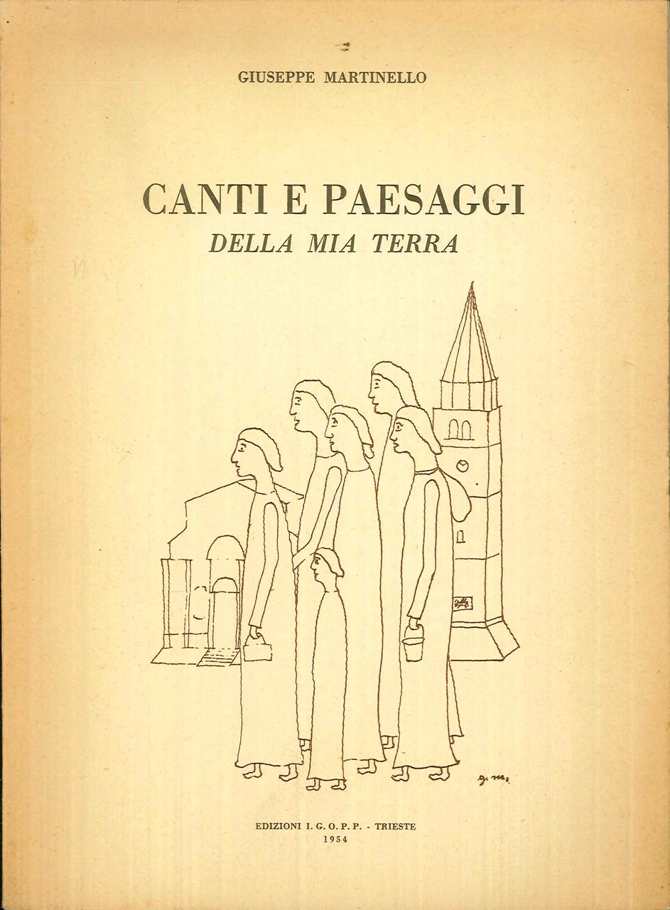 Canti e paesaggi della mia terra / Giuseppe Martinello