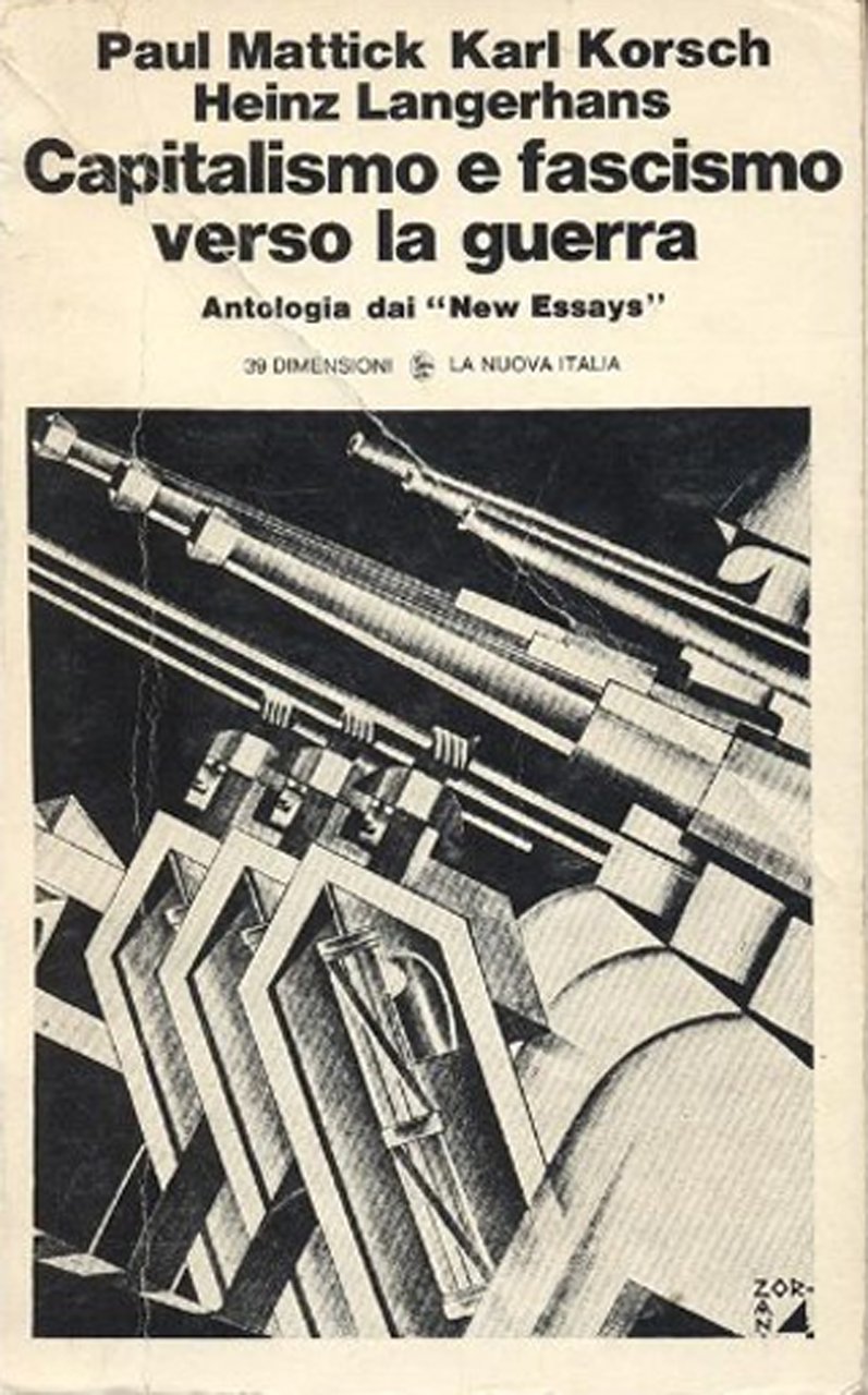 Capitalismo e Fascismo Verso la Guerra, Scandicci, La Nuova Italia …