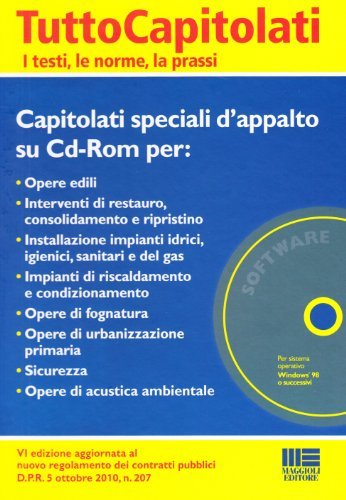 Capitolati speciali d'appalto. Con CD-ROM