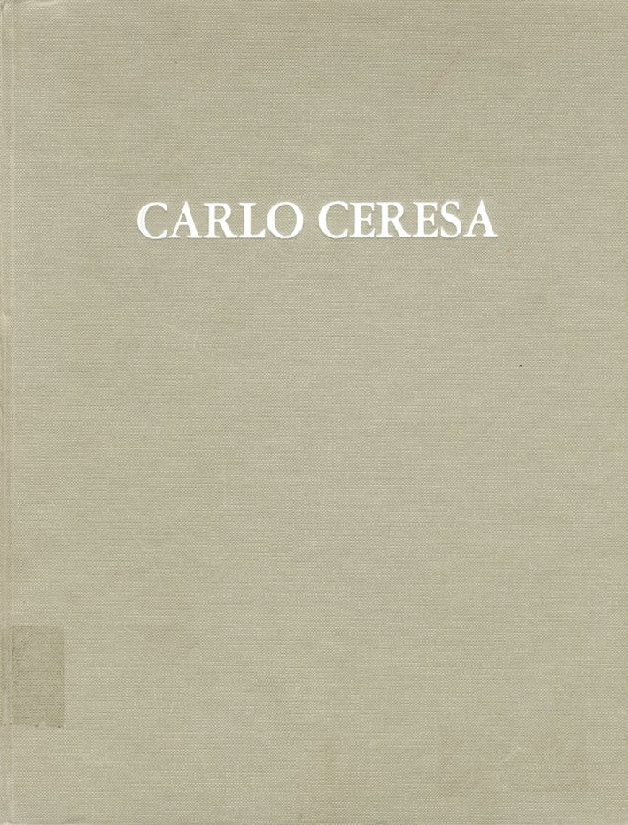 Carlo Ceresa. Dipinti e Disegni