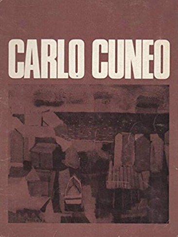 Carlo Cuneo. Supplemento al n. 12 dicembre 1973 di Arte2000 …