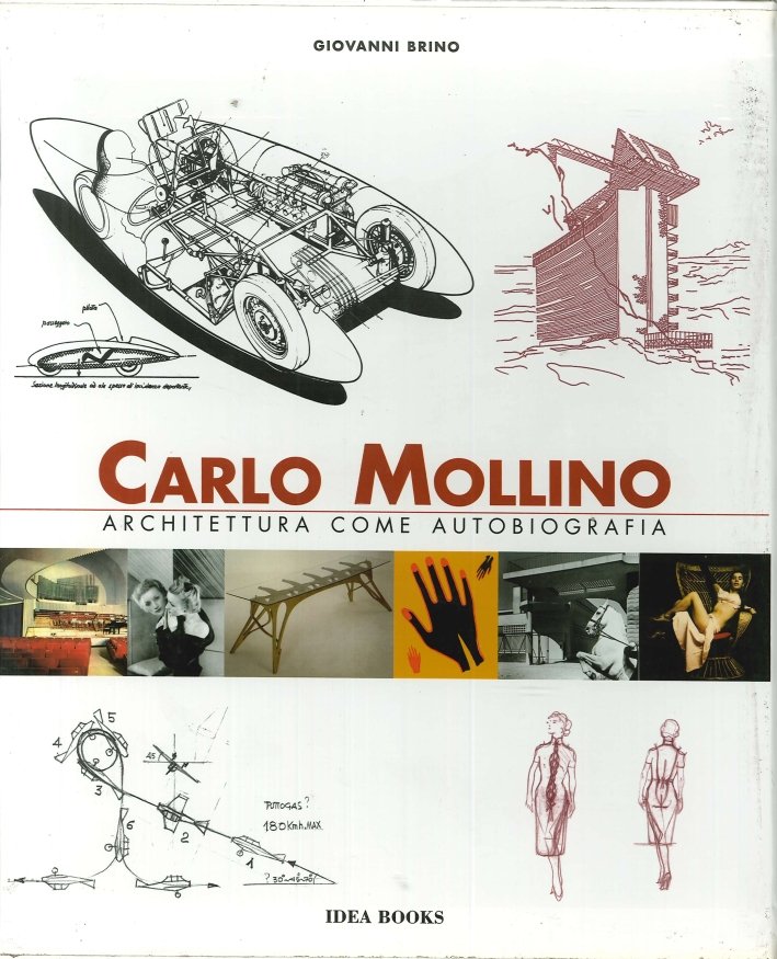 Carlo Mollino. Architettura Come Autobiografia. Carlo Mollino. Architecture as Autobiography­carlo …