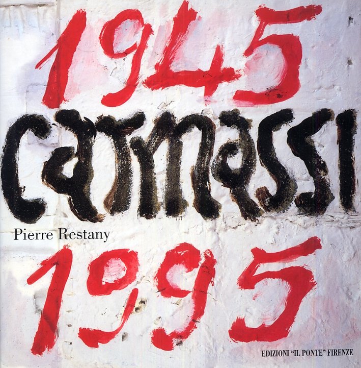 Carmassi. 50 anni d'immagini del nostro secolo