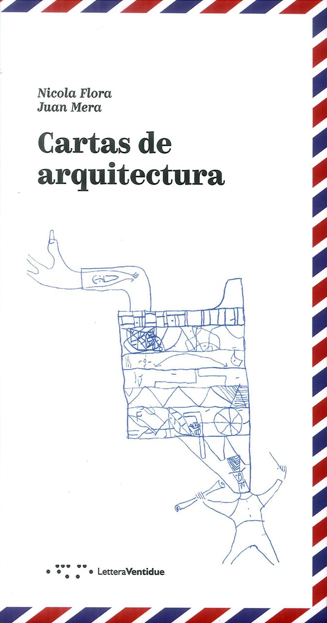 Cartas de arquitectura, Siracusa, LetteraVentidue Edizioni, 2019