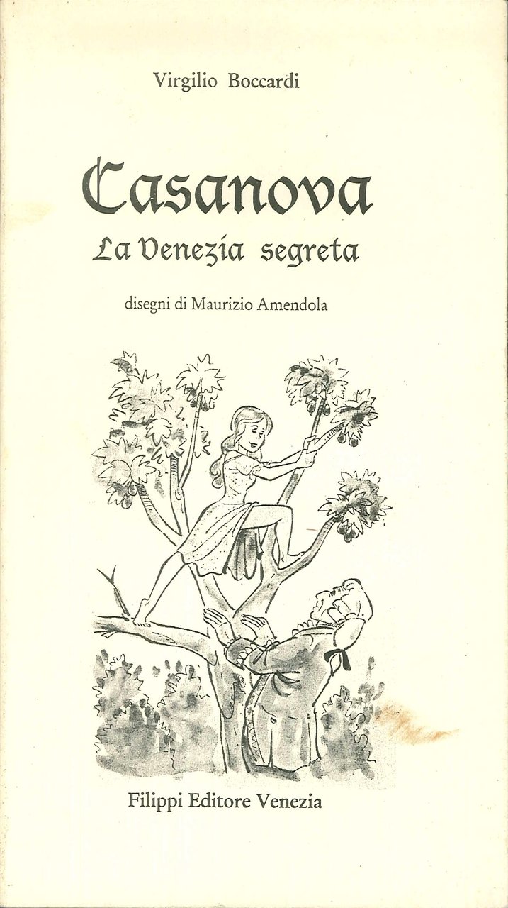 Casanova. La Venezia segreta.
