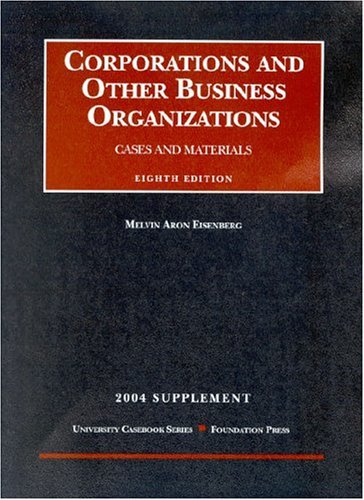 Cases and Materials On Corporations 2004