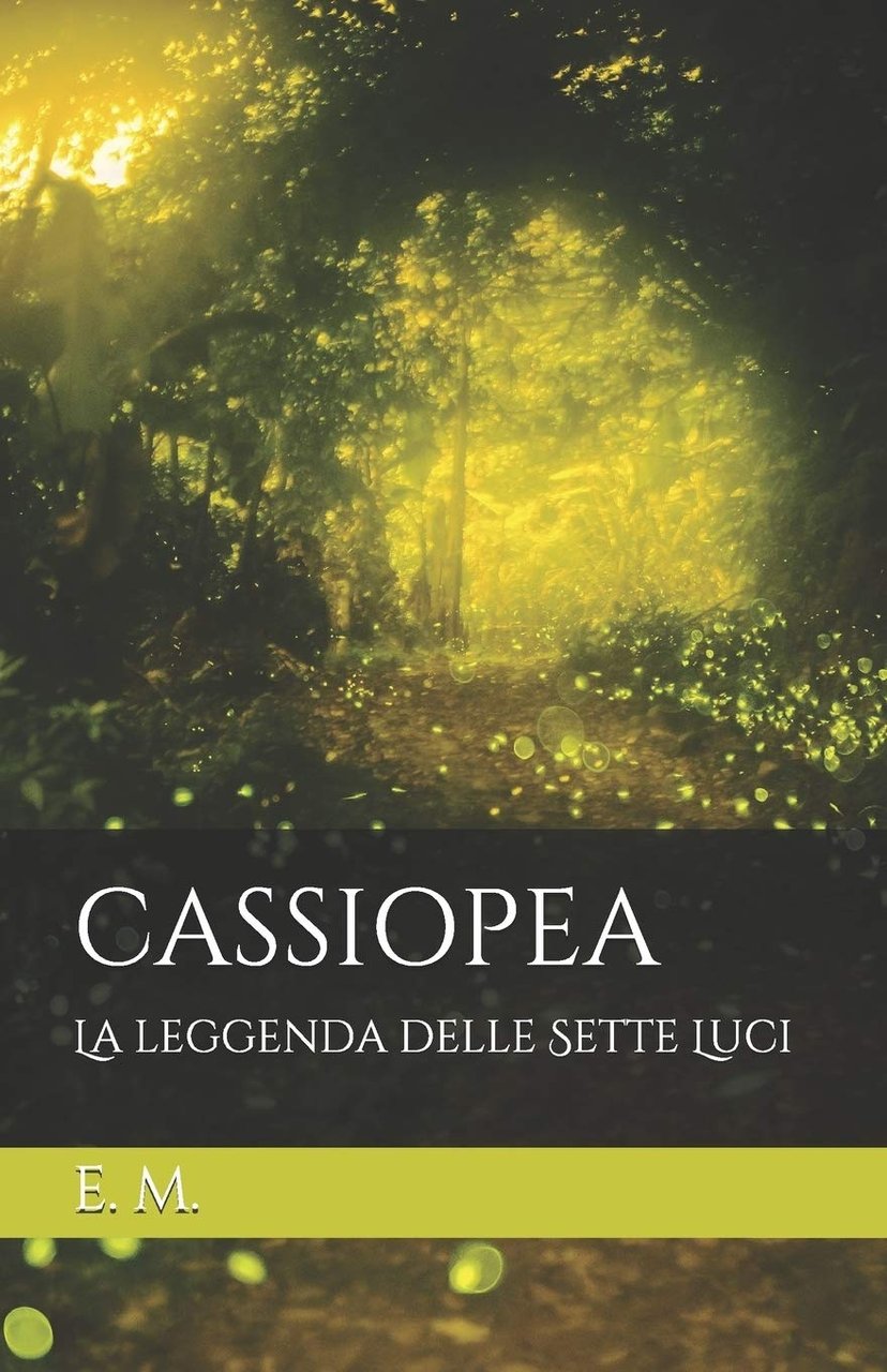 Cassiopea. La leggenda delle Sette Luci