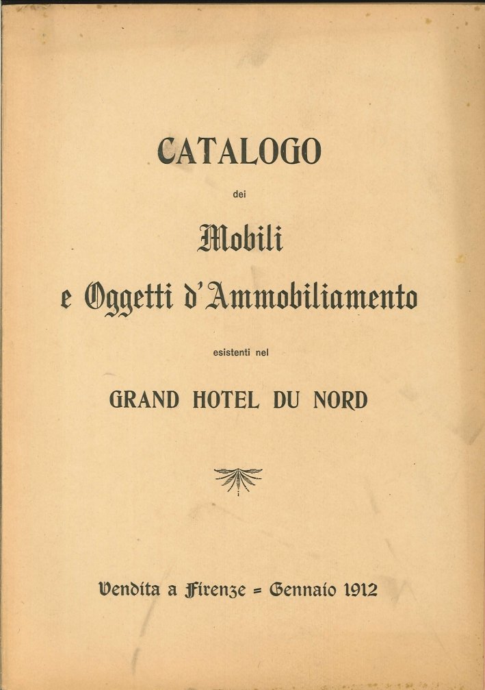 Catalogo dei Mobili e Oggetti d'Ammobiliamento Esistenti nel Grand Hotel … | Immagine principale