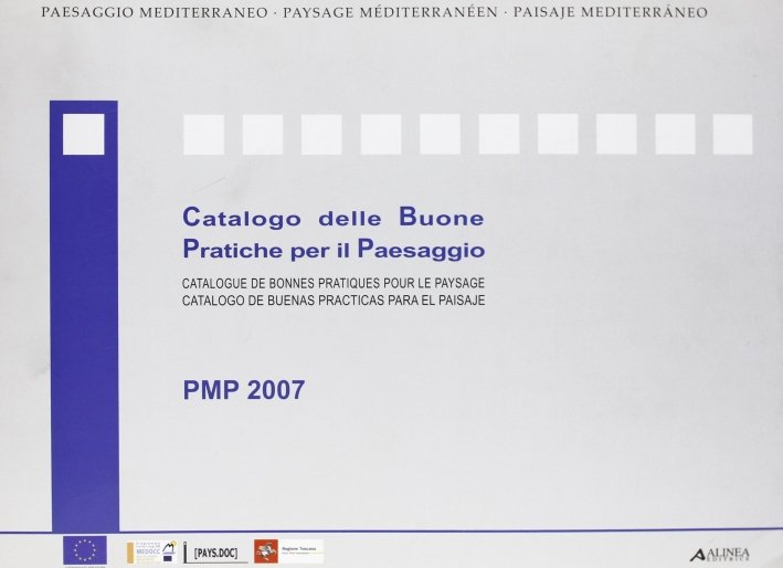 Catalogo delle buone pratiche per il paesaggio. Con CD