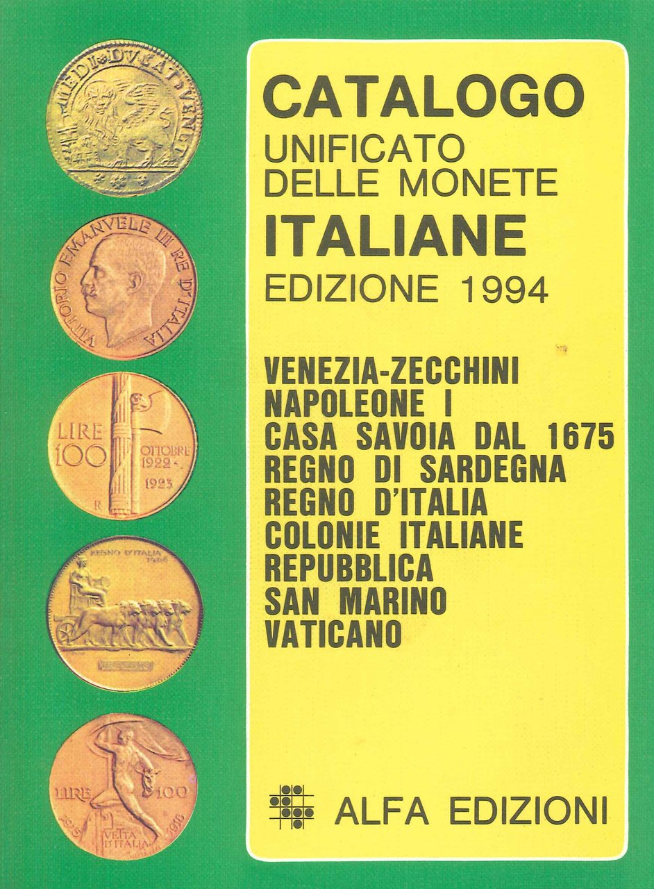 Catalogo Unificato delle Monete Italiane 1994, Milano, Alfa Edizioni, 1994