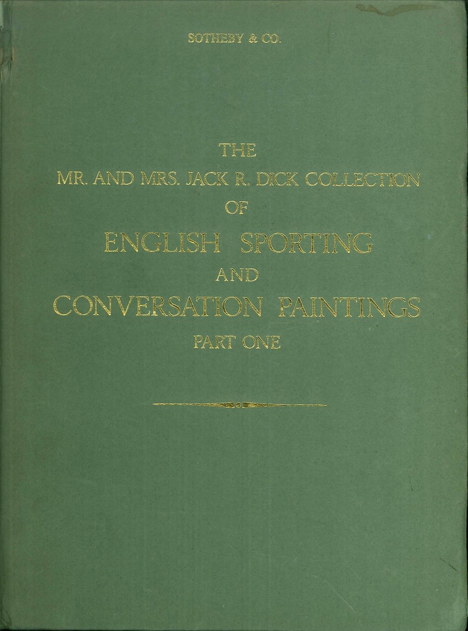 Catalogue of the Mr. and Mrs. Jack R. Dick collection …
