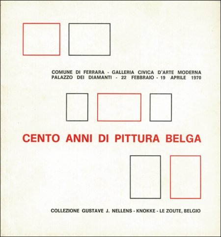 Cento anni di pittura belga (1869-1969)