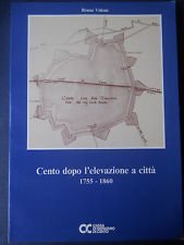 Cento dopo l'elevazione a città 1755-1860