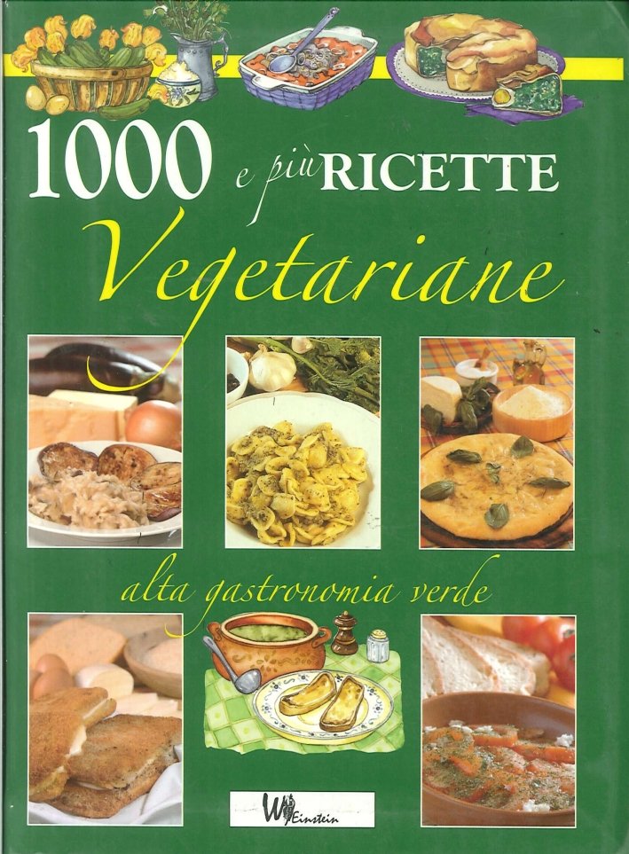 Cento e più ricette vegetariane
