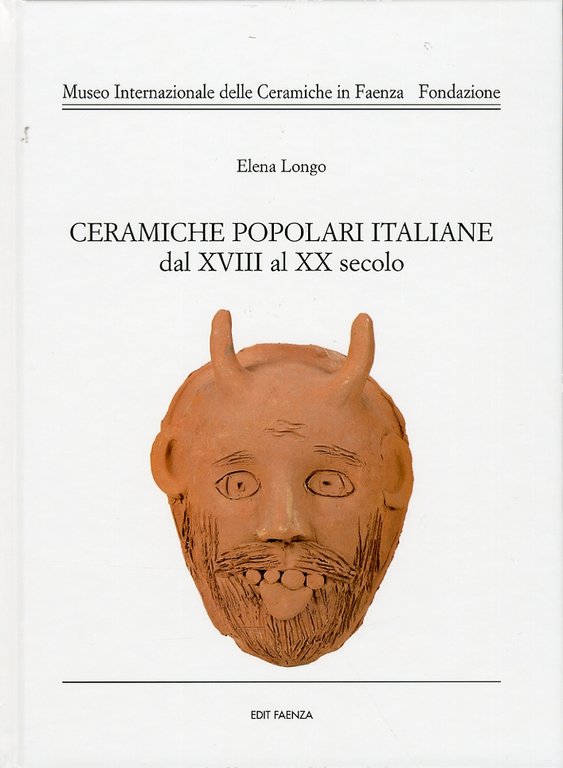 Ceramiche popolari italiane dal XVIII al XX secolo