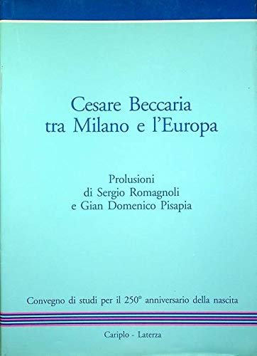 Cesare Beccaria tra Milano e l'Europa