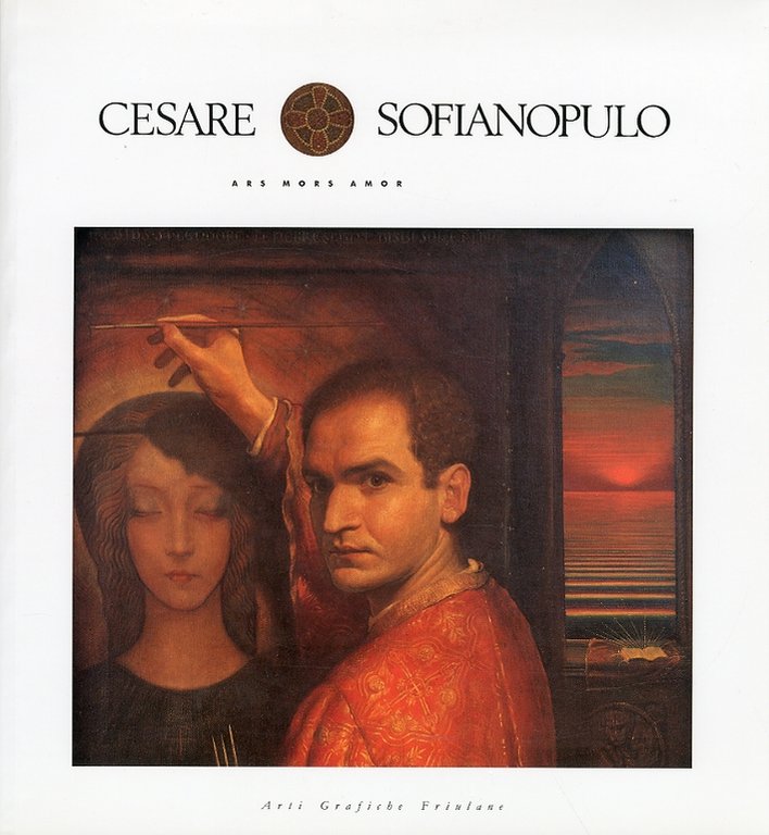 Cesare Sofianopulo. Ars mors amor