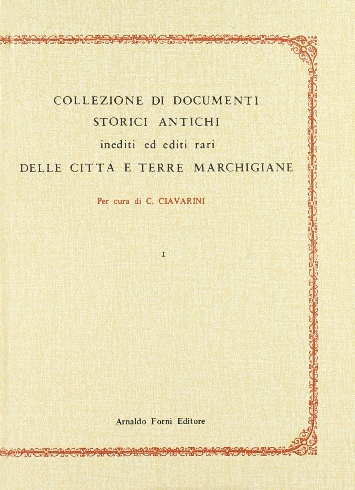 Ciavarini Consalvo: Collezione di documenti storici antichi delle città e …