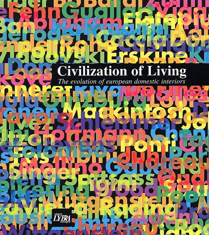 Civilization of Living. The evolution of european domestic interiors
