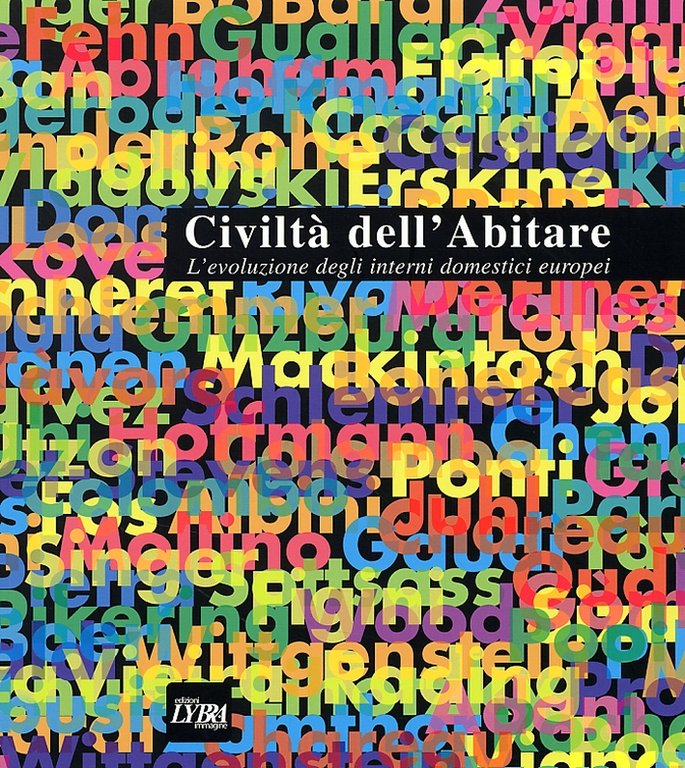 Civiltà dell'Abitare. L'evoluzione degli interni domestici europei