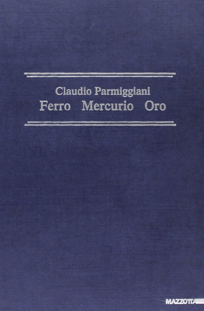 Claudio Parmiggiani. Ferro, mercurio, oro