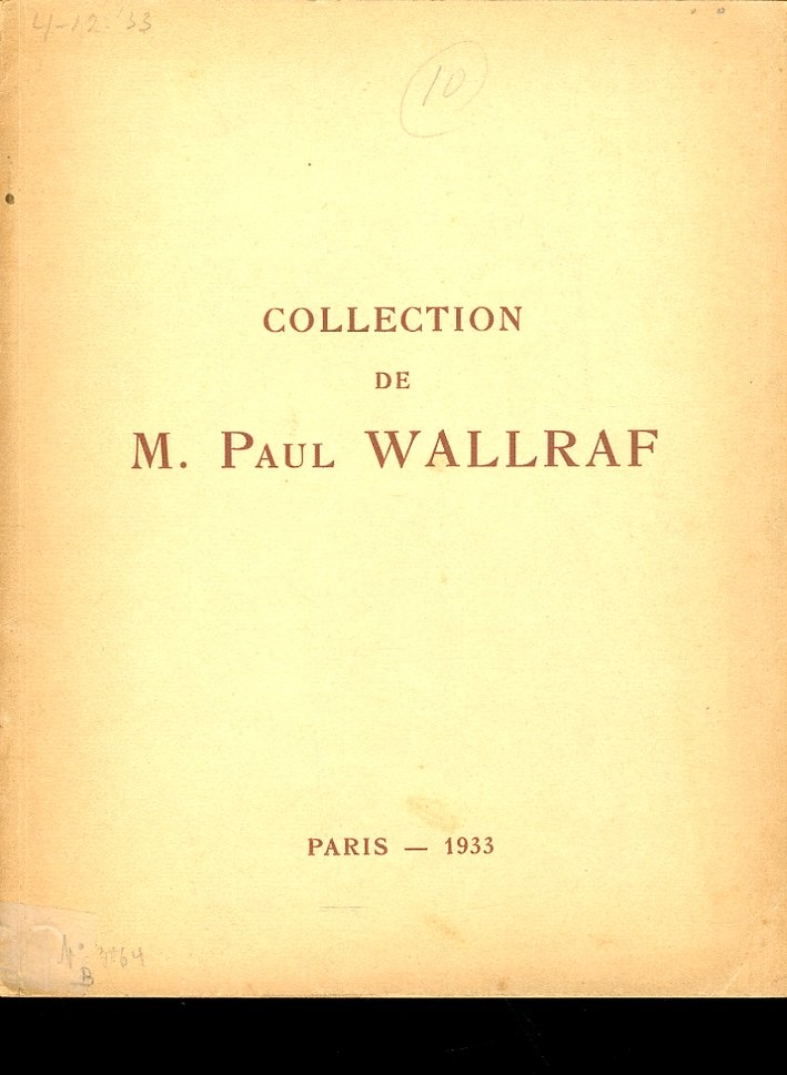Collection de M. Paul Wallraf