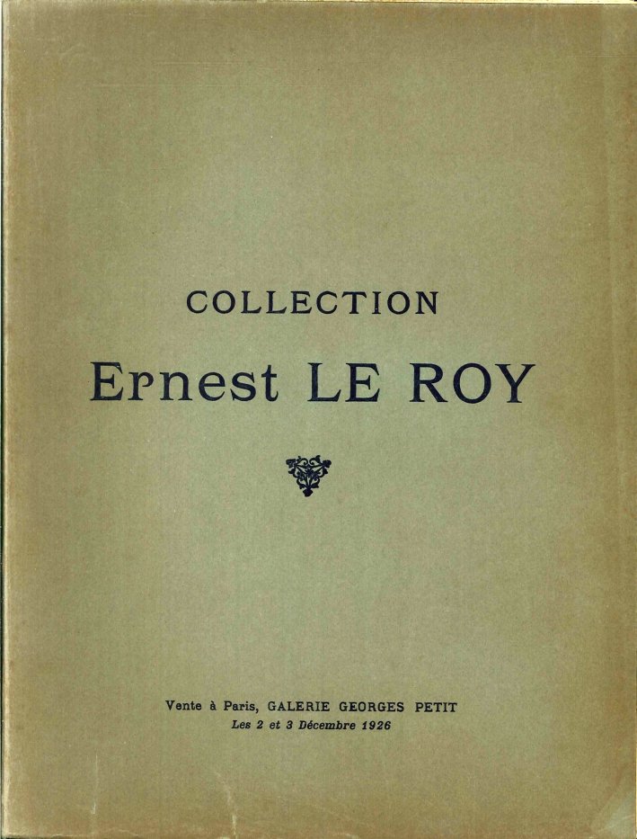 Collection Ernest le Roy. Catalogue des Tableaux Modernes. Aquarelles & …