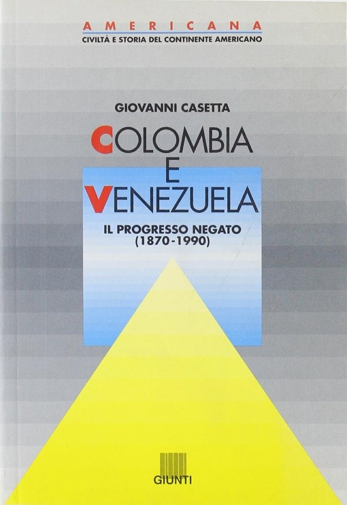 Colombia e Venezuela. Il progresso negato (1870-1990) | Immagine principale