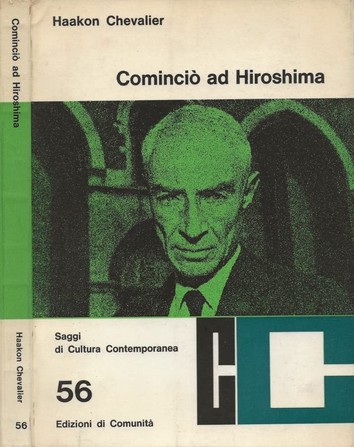 Cominciò a Hiroshima, Milano, Edizioni di Comunità, 1965