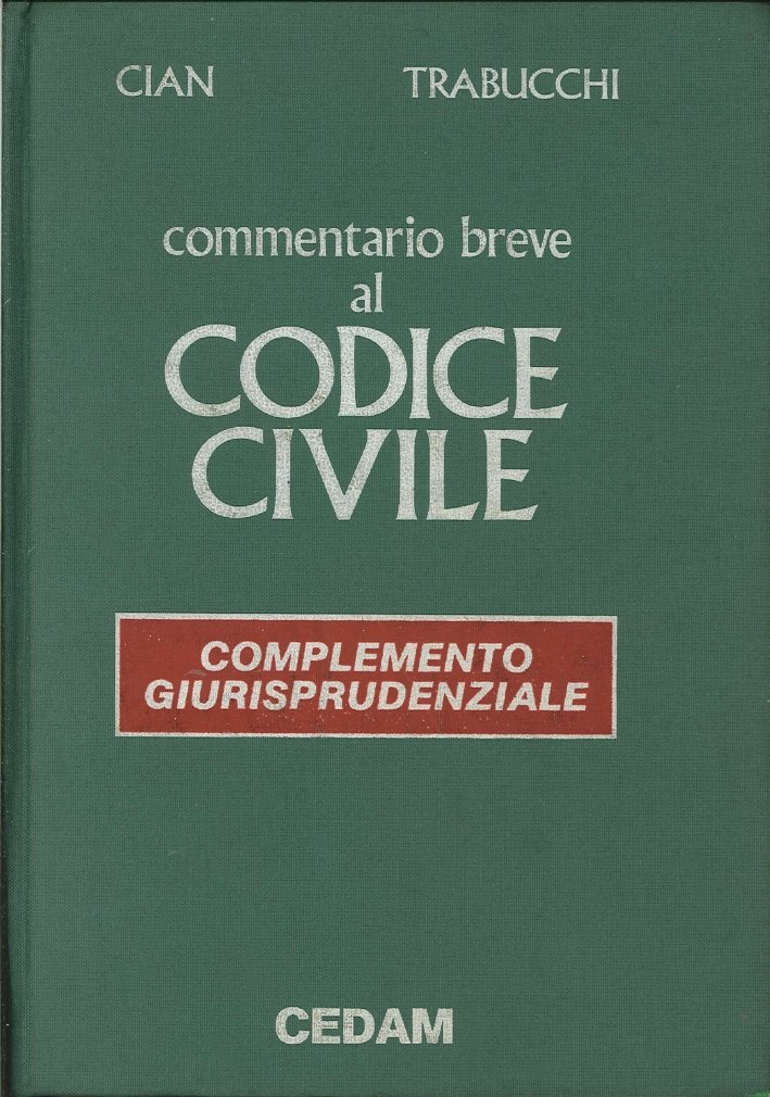 Commentario Breve al Codice Civile. Complemento Giurisprudenziale