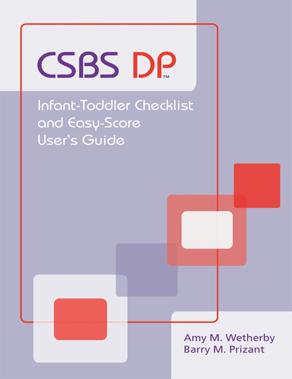 Communication and Symbolic Behavior Scales Developmental Profile (CSBS DP) Infant-Toddler …