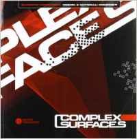 Complex Surfaces. Superfici Complesse: Design e Materiali Compositi
