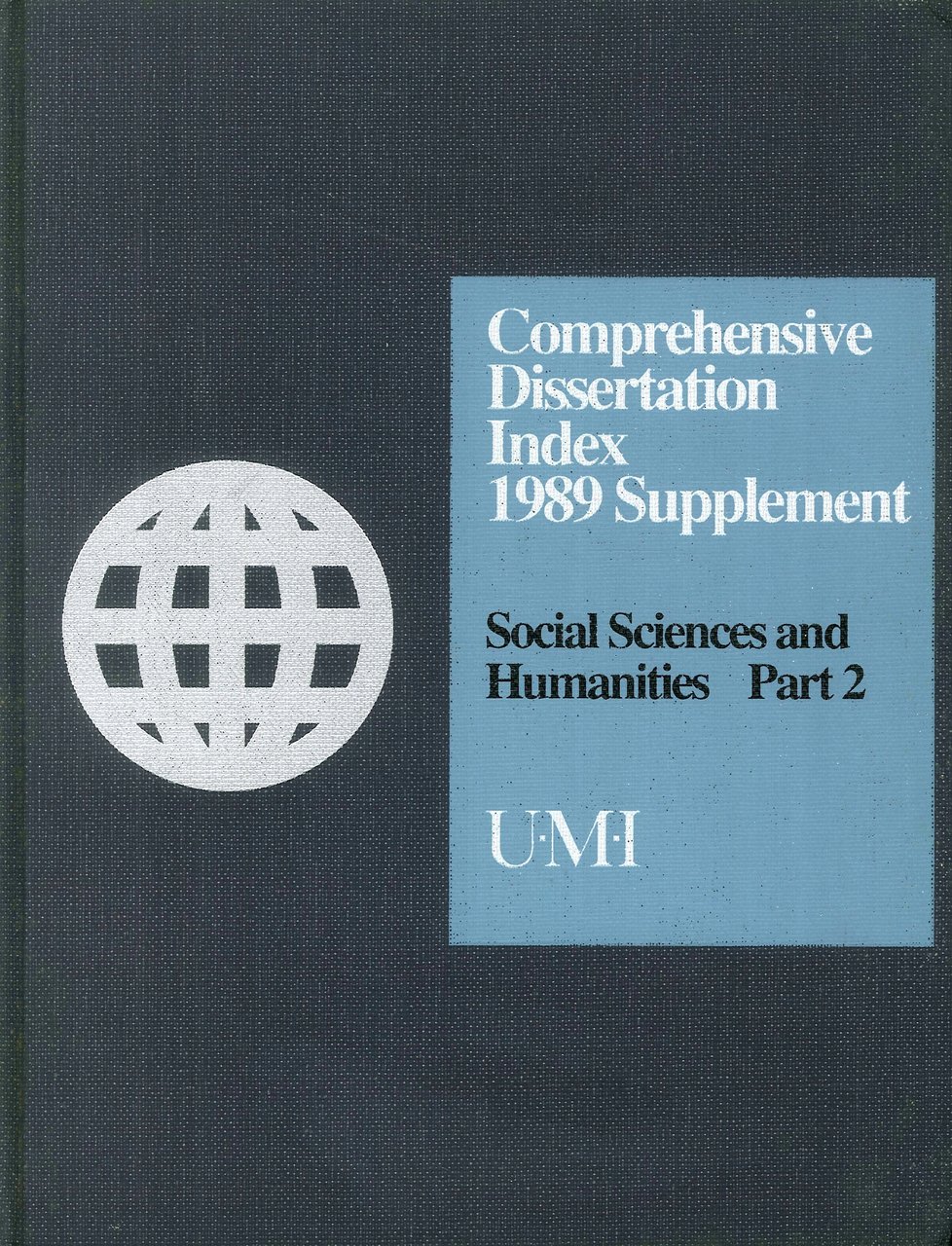 Comprehensive Dissertation Index 1989 Supplement. Volume 4. Part 2. Social … | Immagine principale