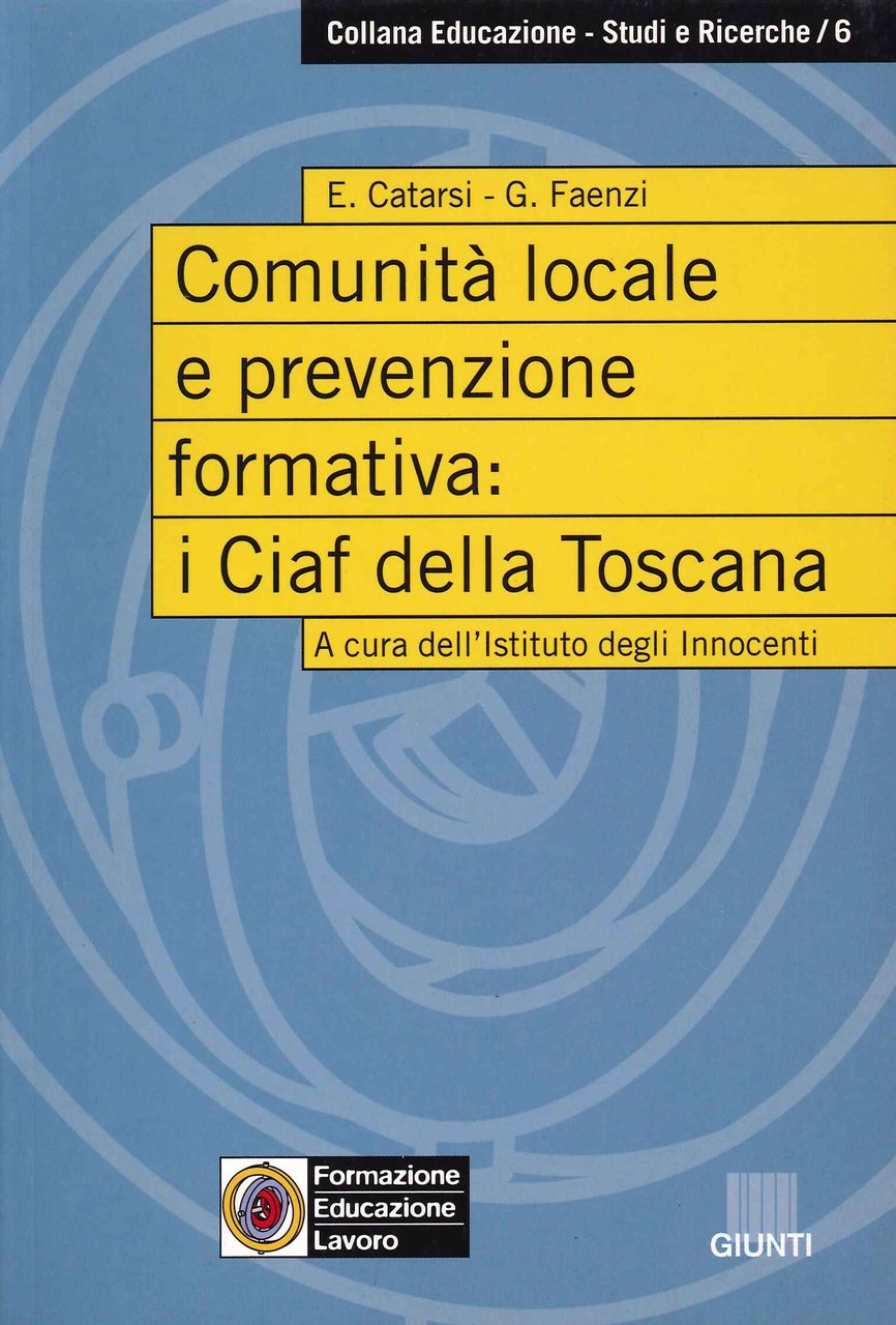 Comunita' Locale e Prevenzione Formativa. I Ciaf della Toscana | Immagine principale