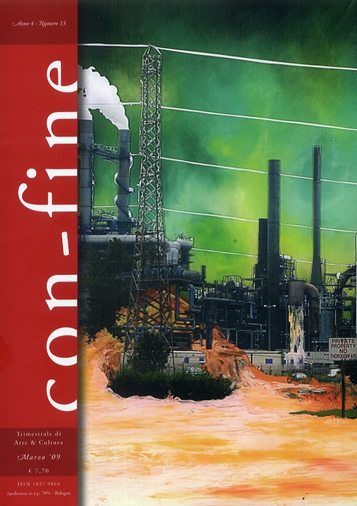Con-fine. Rivista trimestrale di Arte & Cultura. Giugno '09. Anno …