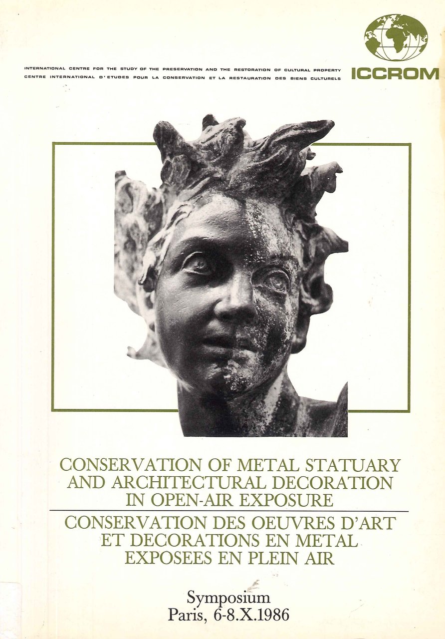 Conservation of metal statuary and architectural decoration in open-air exposure: …