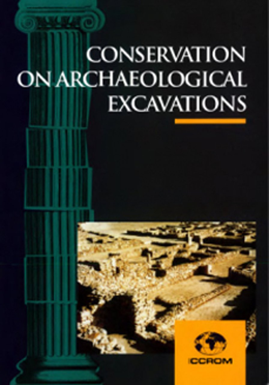 Conservation on Archaeological Excavations. With particular reference to the Mediterranean …
