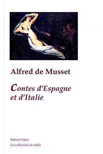 Contes d'Espagne et d'Italie : Oeuvres complètes, tome 1, 2013